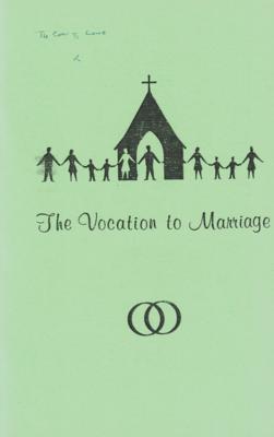 The Vocation to Marriage
