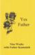 Yes Father - Nine Weeks with Father Kentenich