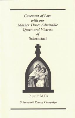 Covenant of Love with our Mother Thrice Admirable Queen and Victress of Schoenstatt