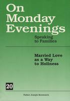 On Monday Evenings - Speaking to Families Vol. 20. [1961]