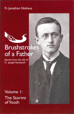 Brushstrokes of a Father Volume 1: The Storms of Youth