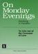 On Monday Evenings Volume 1: To Live Out the Covenant of Love