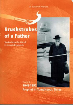 Brushstrokes of a Father Volume 4: Prophet in Tumultuous Times