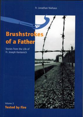 Brushstrokes of a Father Volume 3: Tested by Fire