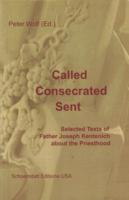 Called – Consecrated – Sent
