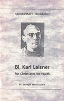 Blessed Karl Leisner - For Christ and For Youth