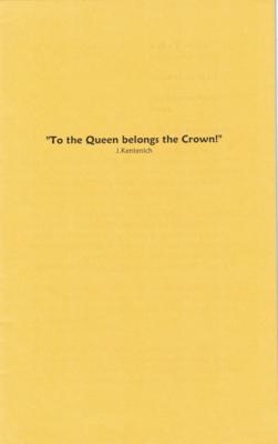 To the Queen belongs the Crown