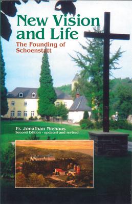 New Vision and Life - the Founding of Schoenstatt