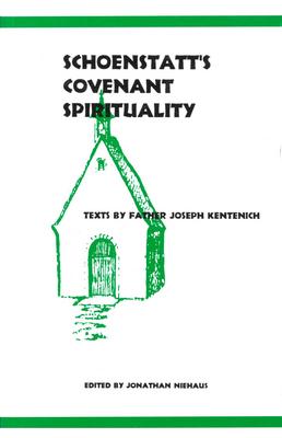 Schoenstatt’s Covenant Spirituality